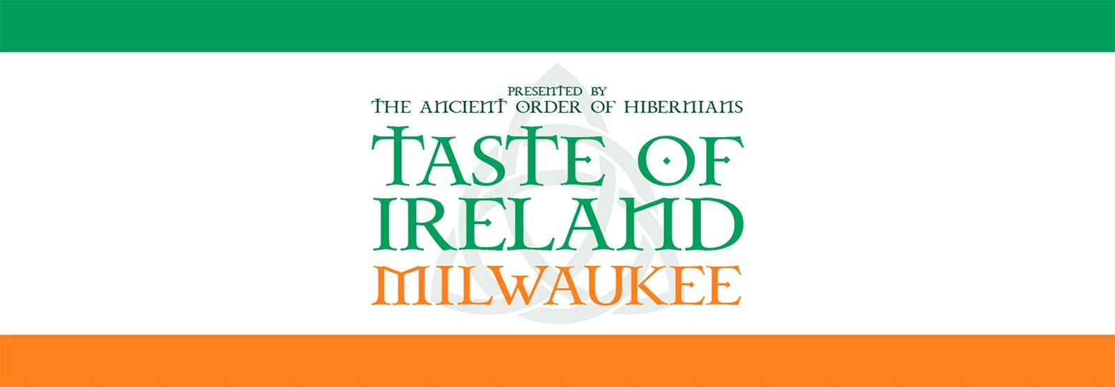 Taste of Ireland Milwaukee — Presented by the Ancient Order of Hibernians